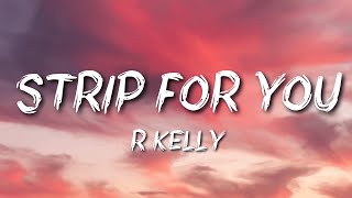 R. Kelly - Strip For You