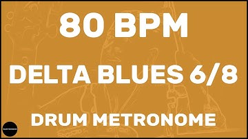 Delta Blues 6/8 | Drum Metronome Loop | 80 BPM