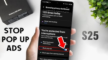How to Stop Pop-Up Ads Samsung Galaxy S25 / S25+ / S25 Ultra