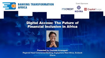 Digital Access: The Future of Financial Inclusion in Africa