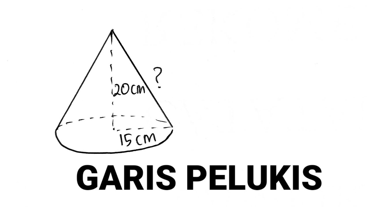 Garis Pelukis Kerucut Jika Jari - Jari 15 cm dan Tinggi 20 cm