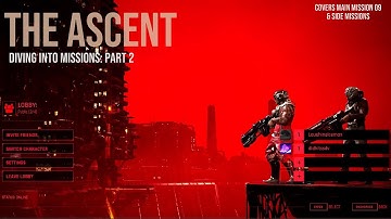 The Ascent: Newbies getting deep into quests PART 2