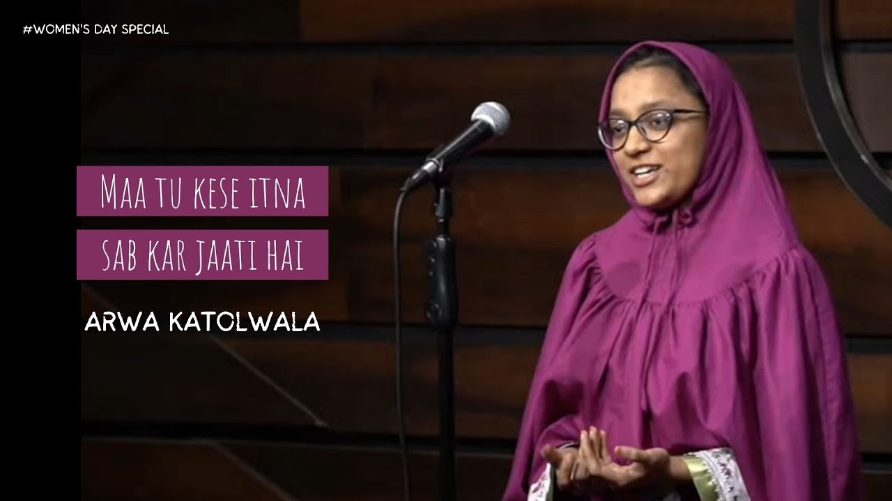 Maa Tu Kese Itna Sab Kar Jaati Hai | Arwa Katolwala | The Habitat Poetry | Women's Day Special