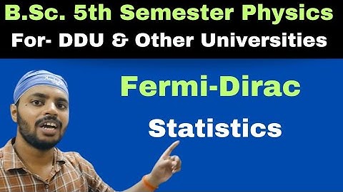 Fermi-Dirac Statistics|Distribution Law|Stat.Mech.|Unit 3|Lec 4|BSc|Physics|5 Sem|All Universities