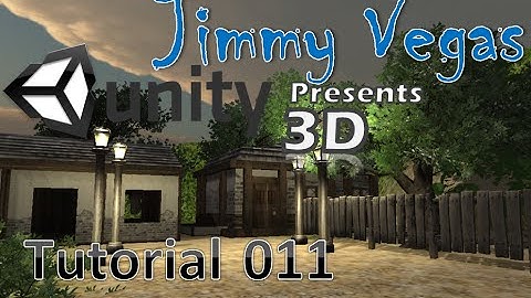 Unity 3D Tutorial For Beginners - How To Make A Game - Part 011