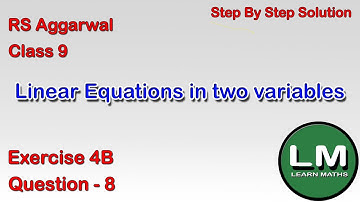 Linear equations in two variables| Class 9 Exercise 4B Question 8 | RS Aggarwal |Learn Maths