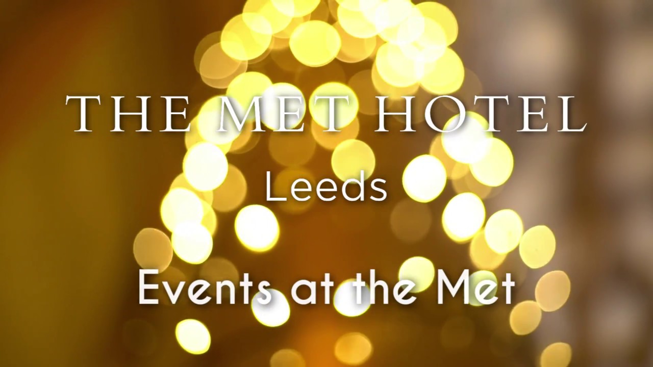 Events at The Principal Met Hotel, Leeds - YouTube