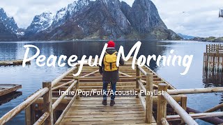 Peaceful Morning🌻Start Your Day With The Most Soothing Indie Tunes Pop/Folk/Acoustic Playlist by Wander Sounds 1,374 views 11 days ago 1 hour