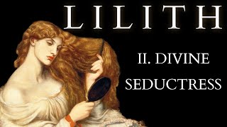 Who is Lilith  Part II  The Kabbalah  Origins with Samael & the Qliphoth to the Seduction of God