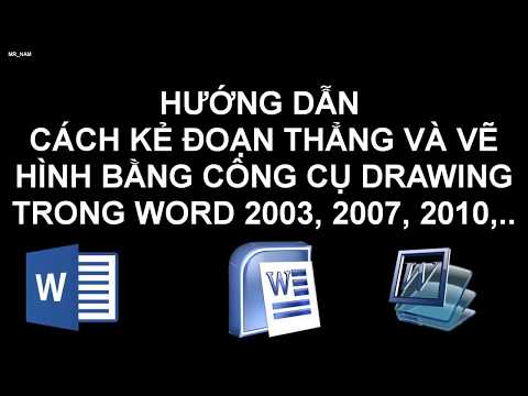 Hướng dẫn sử dụng Drawing trong Word 2010, 2007, 2003,2013, ….