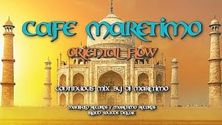 Cafe Maretimo - Oriental Flow - Continuous Mix (3+ Hours) Buddha Chill Sounds