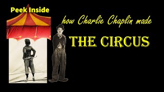 How Charlie Chaplin Made The Circus