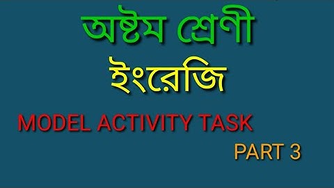 CLASS VIII ENGLISH MODEL ACTIVITY TASK PART 3 QUESTIONS ANSWERS