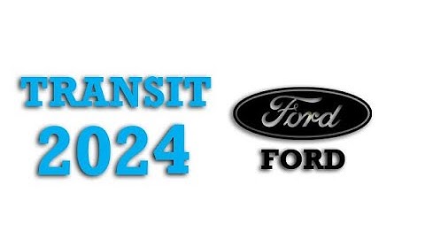 2024 Ford Transit Fuse Box Info | Fuses | Location | Diagram | Layout