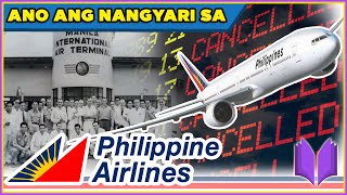 PAANO NAGSIMULA ANG PHILIPPINE AIRLINES | Ano Ang Nangyari Sa PAL?