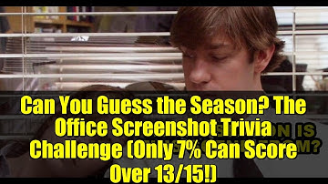 Can You Guess the Season? The Office Screenshot Trivia Challenge (Only 7% Can Score Over 13/15!)
