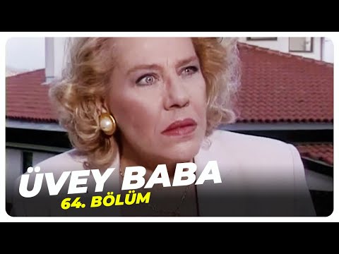 Üvey Baba 64. Bölüm | Nostalji Diziler