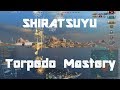 Shiratsuyu - Torpedo Mastery /w Yamamoto