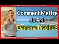 Comment mettre du sel dans ma piscine 