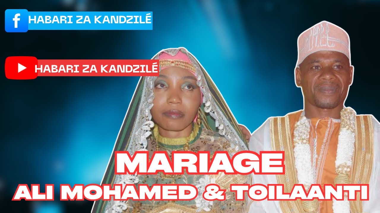 MARIAGE ALI MOHAMED ET TOILAANTI MBAE