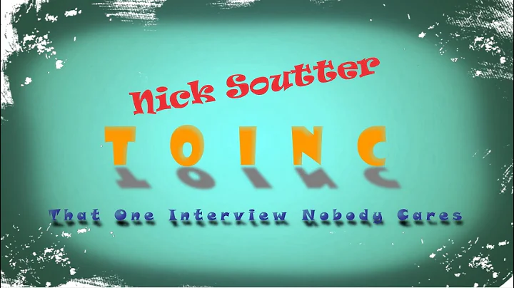 TOINC - Nick Soutter