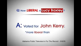 2006 ALGOP &quot;The Facts About Lucy Baxley&quot; Campaign Ad