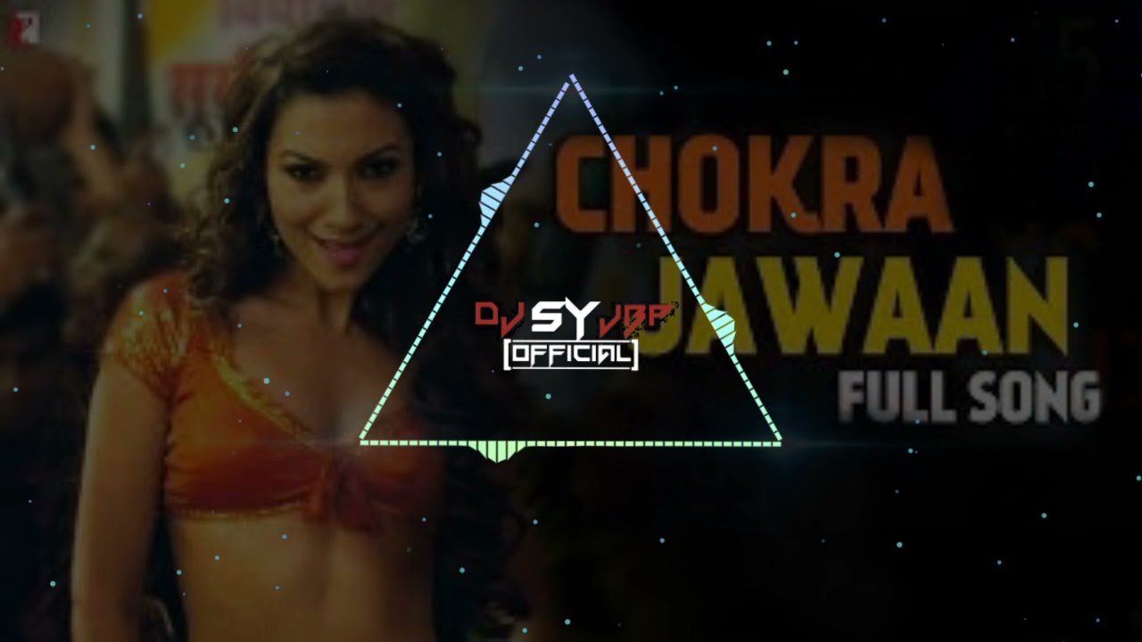 Hua Chokra Jawaan ReHard Bass mixRemix By Dj Sy Jbp