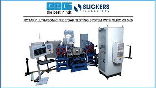 Rotary Ultrasonic Tube/Bar Testing System with SLIRO 65 6K8