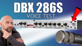 DBX 286s Voice Test and First Impressions  Worth it?