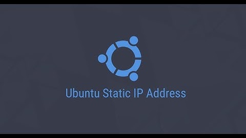 How To Configure IP Address in Ubuntu 16.04 Step by Step