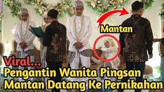 Ambyarr.. Pengantin Wanita Pingsan Menerima Hadiah Dari Mantan Yang Datang Ke Pernikahan