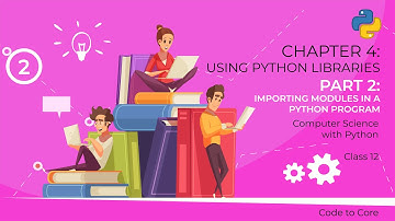 Chapter - 4 | Using Python Libraries | Part - 2 | Computer Science with Python Class 12
