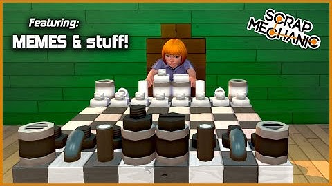 April 2021 r/ScrapMechanic Video You Watch