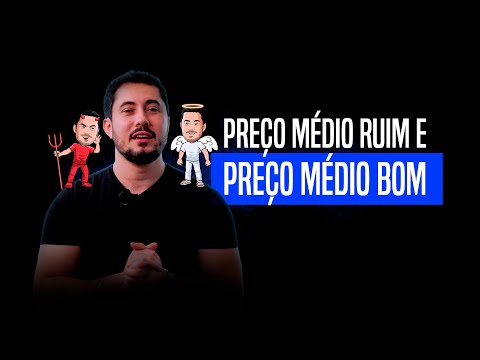 Preço Médio Ruim vs. Preço Médio Bom?
