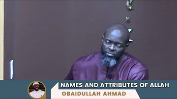 Names and Attributes of Allah | Imam Abdullah Oduro