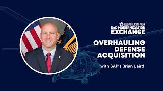 DoD Modernization Exchange: Overhauling defense acquisition