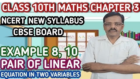 Class 10 maths Chapter 3 pair of linear equations in two variables Example 8, 10|Class 10 math ncert