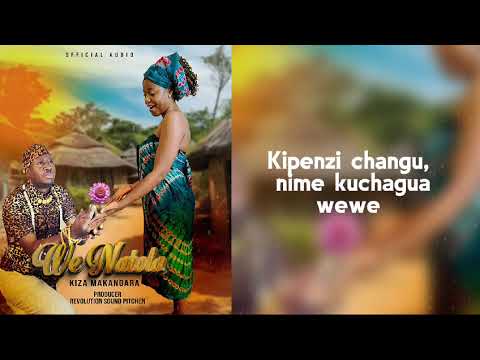 We Natola By Kiza Makangara Official Audio