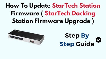 How To Update StarTech Station Firmware ( StarTech Docking Station Firmware Upgrade )