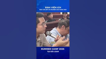 BÁO CÁO ĐỀ TÀI NGHIÊN CỨU KHOA HỌC TẠI SUMMER CAMP 2025 (ĐÀI LOAN) | TRƯỜNG CAO ĐẲNG QUỐC TẾ TPHCM