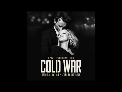 Joanna Kulig &amp; Marcin Masecki - Deux Cœurs - Cold War Original Motion Picture Soundtrack