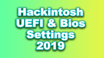 Bios - UEFI Settings for Hackintosh | Z390 and Older