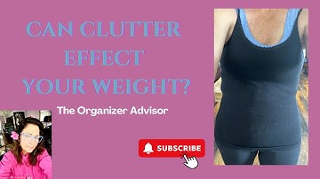 Can Clutter Effect Your Weight? #clutter #declutter #health