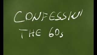Confessin&#39; the 60s - by Both Róbert