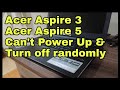 Solved! Acer laptop boot problem, cant power up/turn on & forced shut down