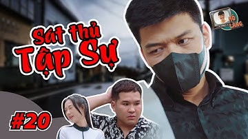 MÕ LÀNG #20 | SÁT THỦ TẬP SỰ - TRUNG RUỒI x LÂM ĐỨC ANH x KHÁNH LY