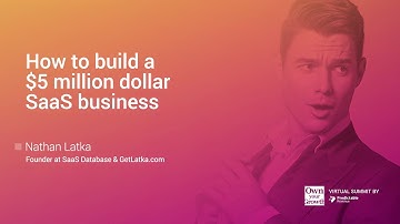 Building a $5 Million Dollar Saas Business with Nathan Latka