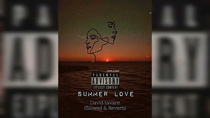 Summer Love - David Tavare |Slowed&Reverb|.       #tiktokfamoussong #summerlove #slowedandreverb