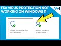 FIX: Virus and threat protection not working on Windows 11