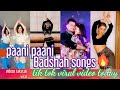 panni paani badshah song❤||tik tok viral || istagaram reels || viral🔥